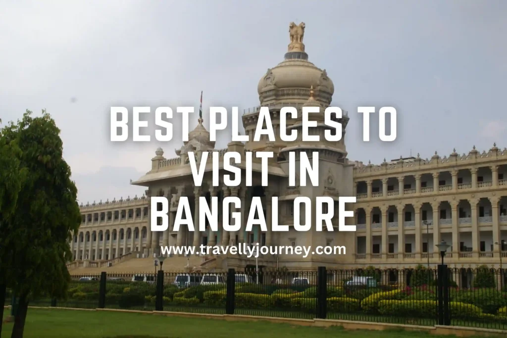 Best Places to Visit in Bangalore Top 13 Places