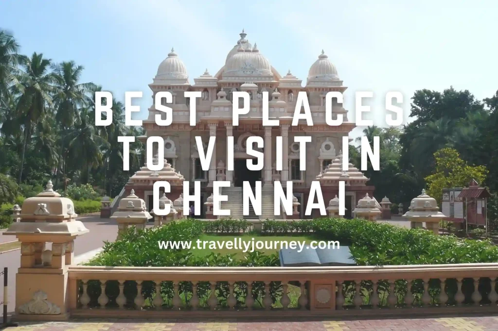 BEST PLACES TO VISIT IN CHENNAI INDIA